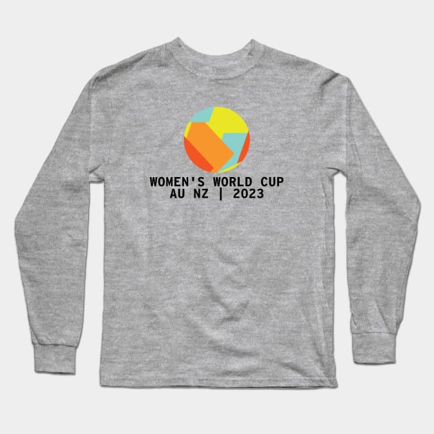 Women's World Cup 2023 Soccer Long Sleeve T-Shirt by Designedby-E